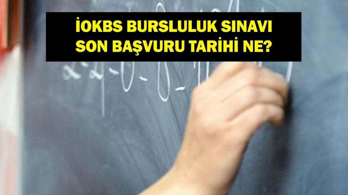 2026 İOKBS BAŞVURULARI SON TARİH: Bursluluk Sınavı İçin Son Gün Ne Zaman? e‑Okul İOKBS Başvurusu Nasıl Yapılır?
