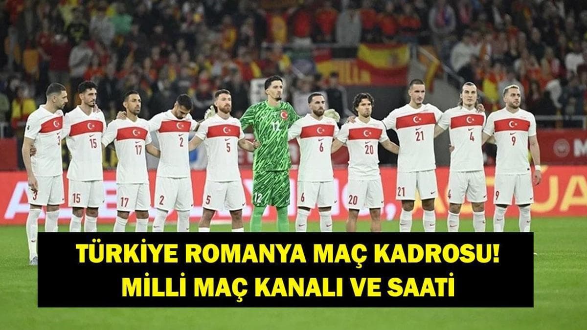 Türkiye Romanya Maçı Ne Zaman, Saat Kaçta ve Hangi Kanalda?