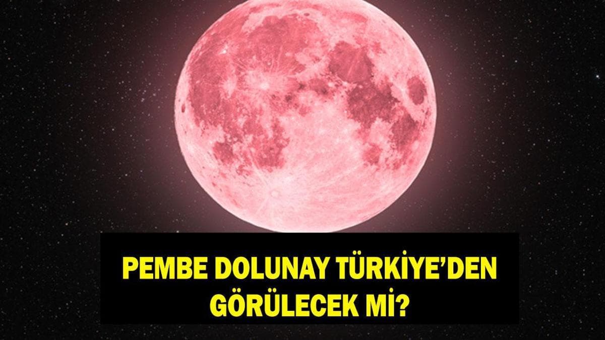 Pembe Dolunay 2 Nisan'da Görülecek, Türkiye'de Görünürlüğü Bulutlara Bağlı